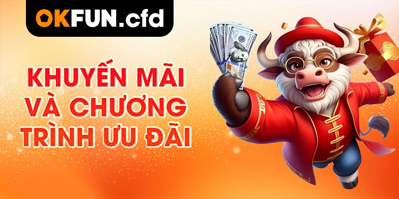 Khuyến Mãi Và Chương Trình Ưu Đãi