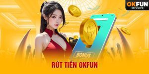 Rút Tiền OKFUN