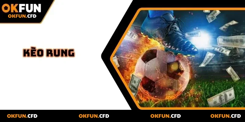 keo-rung-la-gi-tai-okfun